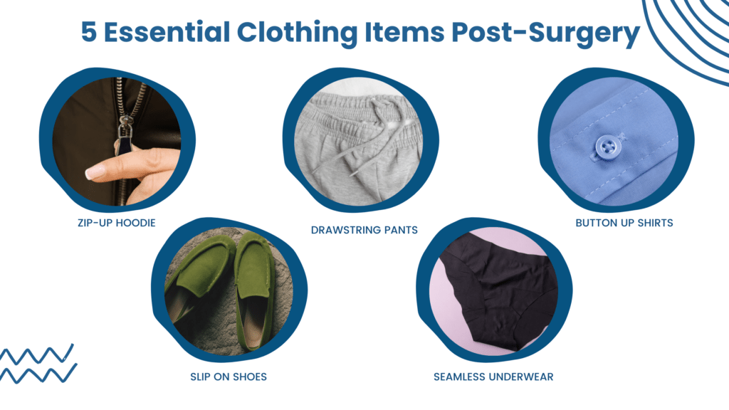 5 essential clothing post surgery