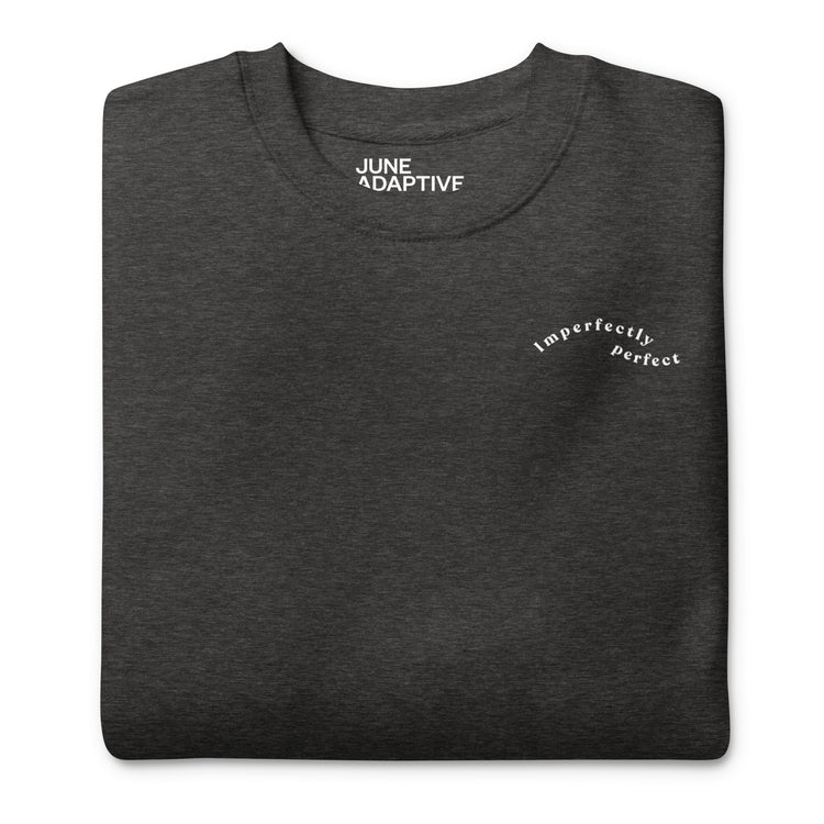 Imperfectly Perfect - Gender Neutral Crewneck Sweatshirt