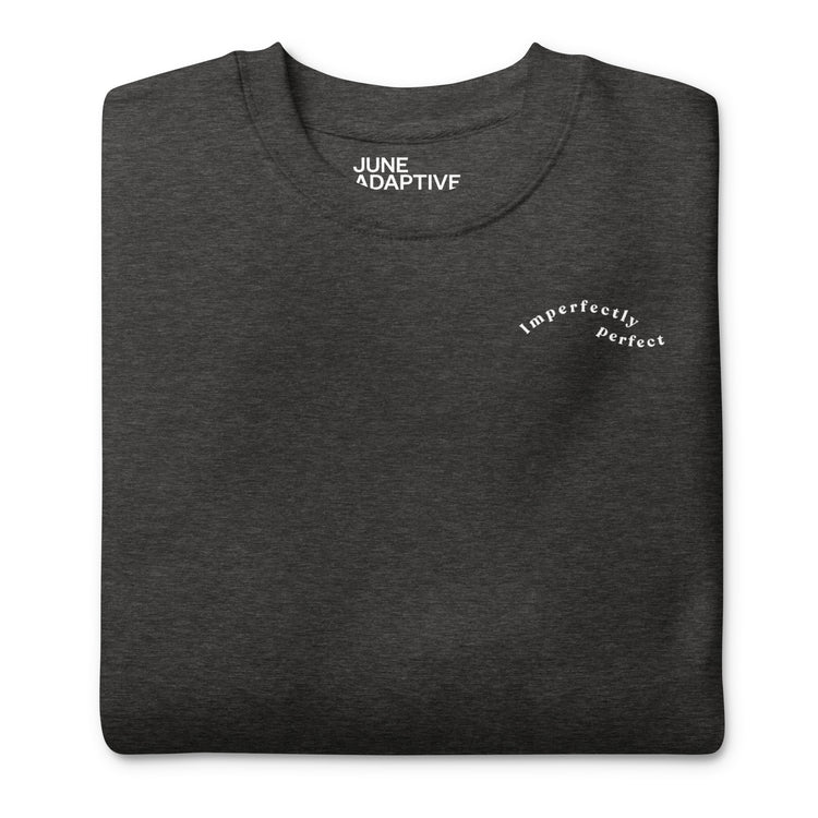 Imperfectly Perfect - Gender Neutral Crewneck Sweatshirt