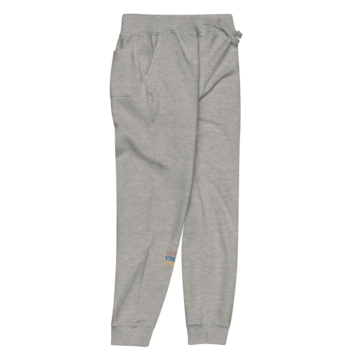 Front- right of full length grey sweat pant with pockets on side, featuring "Good vibes only" printed on right lower leg.