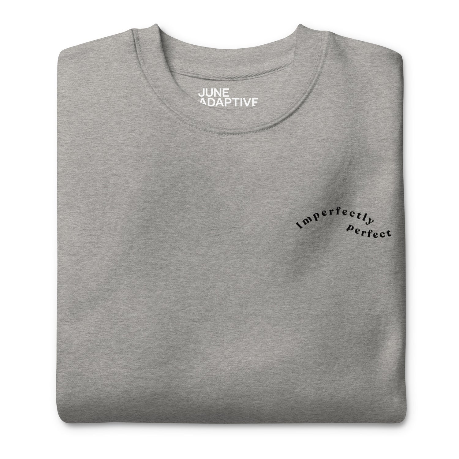 Front closeup of Grey crewneck Sweatshirt with "Imperfectly perfect" design, promoting mental health.