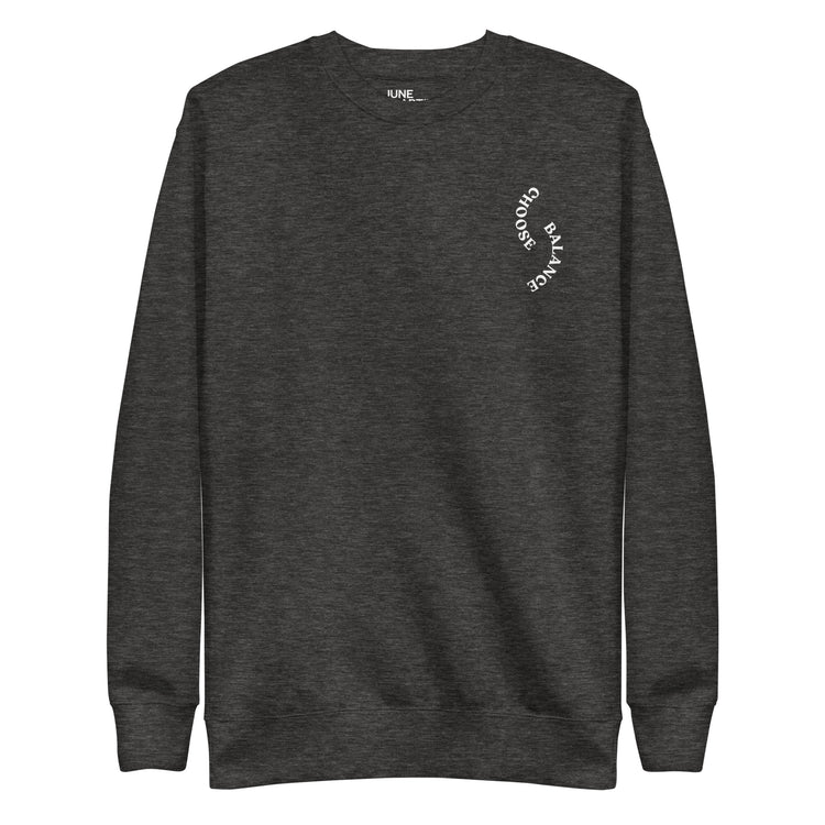 Charcoal Crewneck Sweatshirt that helps with mental health "Choose Balance"
